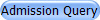 Admission Query